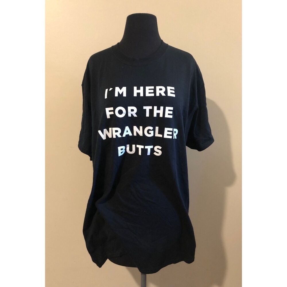 "I'm here for the wrangler Butts" Graphic Tee   5144L  Large (I) NWT Boutique